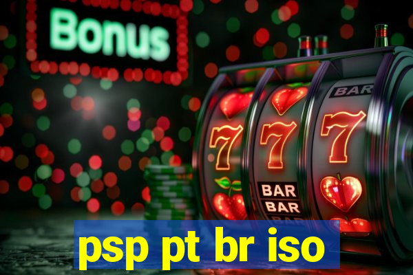 psp pt br iso